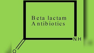 Beta Lactam Antibiotics [upl. by Warde]