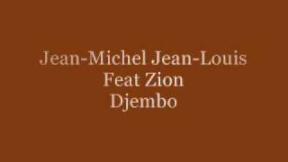 JeanMichel JeanLouis Feat Zion  Djembo [upl. by Evangelin]