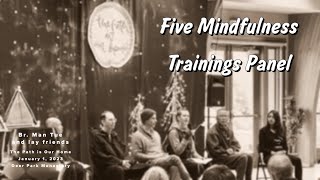 Five Mindfulness Trainings  Br Man Tue and Lay Friends  20230101 [upl. by Arodoeht366]