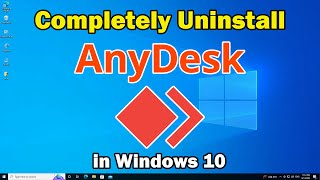 How to Completely Uninstall AnyDesk from Windows 10 PC or Laptop [upl. by Aynuat]