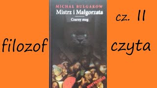 M Bułgakow Bułhakow Mistrz i Małgorzata  cz II  BEHEMOT I INNI [upl. by Gnus105]