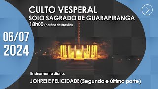 Culto Vesperal  quotJohrei e felicidadequot 2ª parte  06072024 [upl. by Atterbury87]