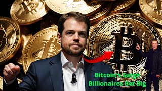 Bitcoins Surge Billionaires Bet Big [upl. by Cost462]