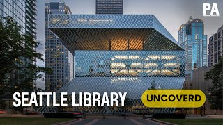 Seattle Library and The Deconstructivist Approach  Uncoverd [upl. by Neelhtak]