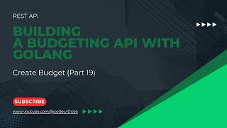 Rest API Create User Budget In Echo Framework Using GORMPart 19 [upl. by Aropizt]