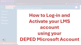 Log in and Activate your LMS account using DEPED Microsoft Account [upl. by Elianora933]