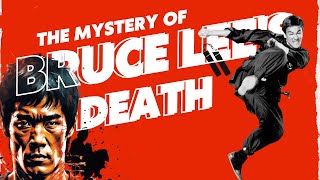 Bruce Lees Mysterious Death The Untold Story [upl. by Hoi]