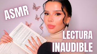 ASMR LECTURA INAUDIBLE [upl. by Stilu781]