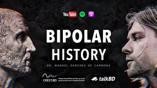 The History of Bipolar Disorder An Untold Story  Dr Manuel Sánchez de Carmona  talkBD EP 39 🏛️ [upl. by Uttasta]