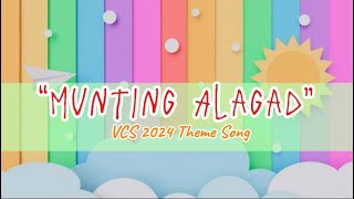 Munting Alagad  VCS 2024 Theme Song [upl. by Rehpitsirhc]