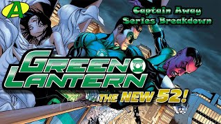 Green Lantern New 52 SERIES BREAKDOWN [upl. by Mar410]