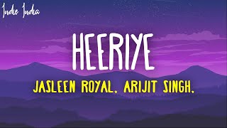 Heeriye Official Video Jasleen Royal ft Arijit Singh Dulquer Salmaan Aditya Sharma Taani Tanvir [upl. by Seko107]