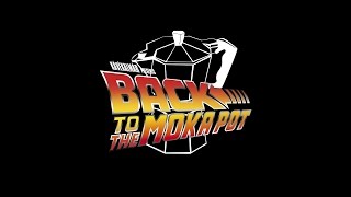 BACK TO THE MOKA POT [upl. by Yeltneb700]