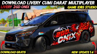 DOWNLOAD LIVERY 2GD ONIX ORIGINAL 4K  IDBS CUMI DARAT MULTIPLAYER TERBARU 2024🔥 [upl. by Nimra]