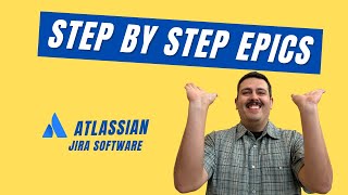 How to Create and Use Epics in Jira  Atlassian Jira Software Tutorial [upl. by Eikciv]