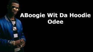 A Boogie Wit Da Hoodie  Odee Lyrics [upl. by Yer310]