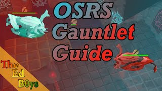 OSRS Corrupted Gauntlet Guide  How I Fight the Gauntlet Boss [upl. by Ihsorih]