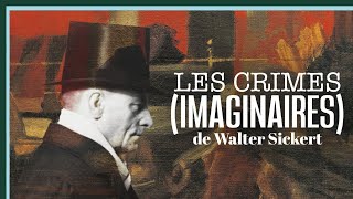 Les crimes imaginaires de Walter Sickert  Culture Prime [upl. by Mir]