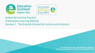 Session 2 The Scottish Context for Autism and Inclusion [upl. by Aztinad]