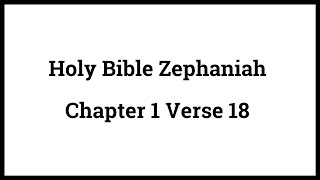 Holy Bible Zephaniah 118 [upl. by Htinnek]