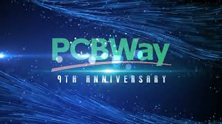 PCBWay 9th Anniversary  2023 [upl. by Nnaeel]