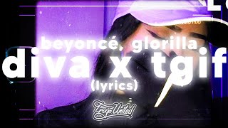 Beyoncé GloRilla  Diva X TGIF TikTok Mashup lyrics 🎧 quotdiva is a female version of a hustlaquot [upl. by Weeks574]