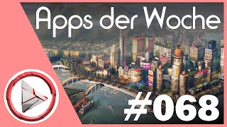 Die besten Apps der Woche 068  Strebende Städte  2015  OwnGalaxy [upl. by Alsi]