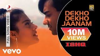 Dekho Dekho Jaanam Full Video  IshqAjay DevganKajolUdit NarayanAlka YagnikAnu Malik [upl. by Anitsirhk]