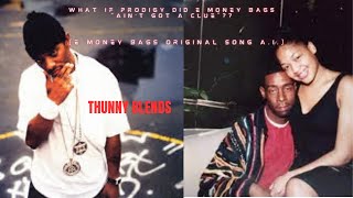 WHAT IF PRODIGY DID E MONEY BAGS quotAINT GOT A CLUEquot E MONEY BAGS ORIGINAL SONG AI [upl. by Kalinda25]