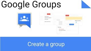 How to Create a Google Group [upl. by Persse765]