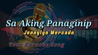 KARAOKE CHANNEL Sa Aking Panaginip  Karaoke  Jennylyn Mercado [upl. by Anelis800]