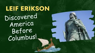 Leif Erikson Discovered America Before Columbus [upl. by Johen662]