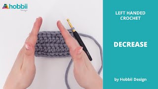 How to Crochet  Decrease for Left Handed [upl. by Rehpotsirhcnhoj]