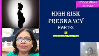 HIGH RISK PREGNANCIES  Part2 [upl. by Leyla754]