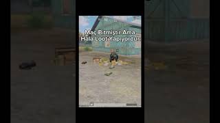 Maç Bitmiştir Ama Hala Loot Yapıyordurpubg sthorts pubgmobile pubgnextstarprogram [upl. by Ardnoed]