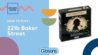 How to Play 221b Baker Street  Sherlock Holmes Game [upl. by Suhpesoj980]