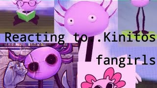 Reacting to Kinitos FangirlsShort For FunJoke [upl. by Irrep]