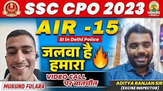 🔥AIR 15 SSC CPO 2023 Mukund Fulara ने Video Call पर बताया अपने Selection का राज़  Ft Aditya Sir [upl. by Berthold]