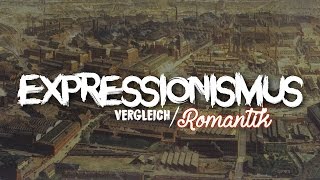 EXPRESSIONISMUS  Vergleich zur Romantik [upl. by Ob279]