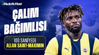 100 SANİYEDE BU KİM “Allan SaintMaximin”  Fenerbahçe [upl. by Vallo]