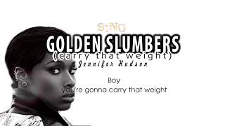 Lyrics Jennifer Hudson Golden Slumbers Carry That Weight SING Movie Soundtrack [upl. by Nyrrat]