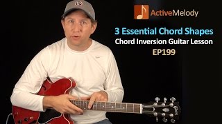 3 Essential Chord Shapes for Guitar  Chord Inversions Guitar Lesson  EP199 [upl. by Junette]