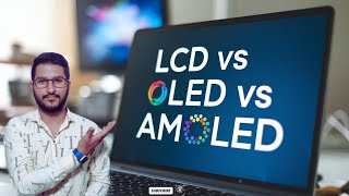 LCD vs OLED vs Amoled Which is Better For You [upl. by Tesler]