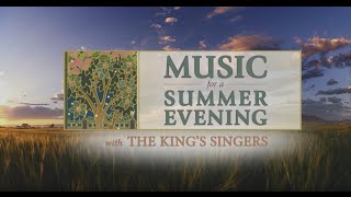 2016 Pioneer Day Concert with The Kings Singers  Music for a Summer Evening [upl. by Enirehtac]