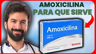 AMOXICILINA💊 ¿Para que sirve USOS Y BENEFICIOS  MÁS [upl. by Isej]