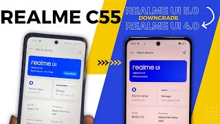 Realme C55 Rollback  Downgrade  Realme UI 50 to Realme UI 40 [upl. by Ames502]