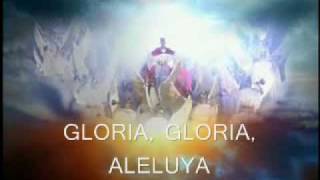 Gloria Gloria Aleluya [upl. by Dorion]