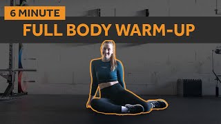 6 MIN FULL BODY WARMUP  DO THIS BEFORE EVERY WORKOUT no equipment  085 [upl. by Weinberg]