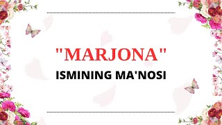 MARJONA ISMINING MANOSI  MARJONA ISMI QANDAY MANOGA EGA [upl. by Hteik]