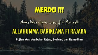 Pujipujian bulan Rajab Merdu Allohumma bariklana fi Rojaba wa Syabana wa ballighna Romadhona [upl. by Esyned]